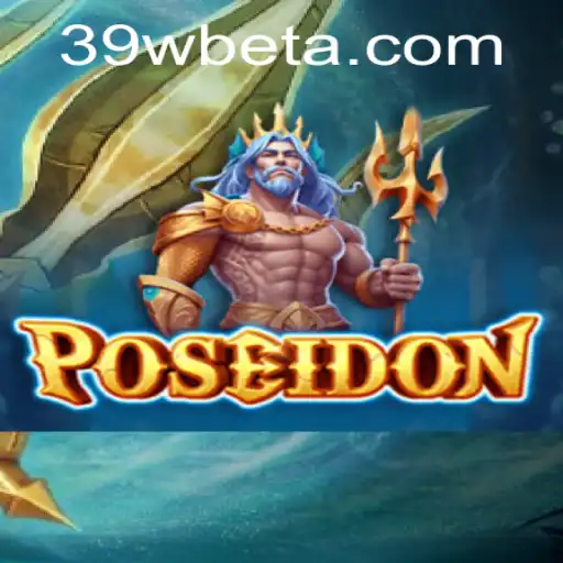 Explorando o Fascinante Mundo do Jogo Poseidon com 39Wbet